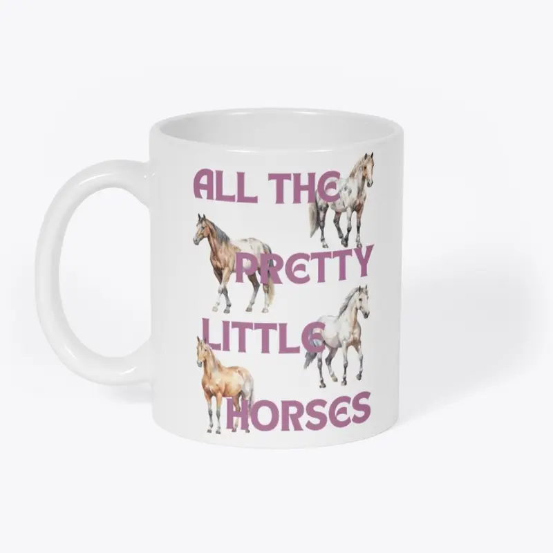 All the Pretty Little Horses